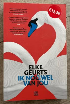 Ik nog wel van jou Elke Geurts 9789048835331, Ophalen of Verzenden, Zo goed als nieuw