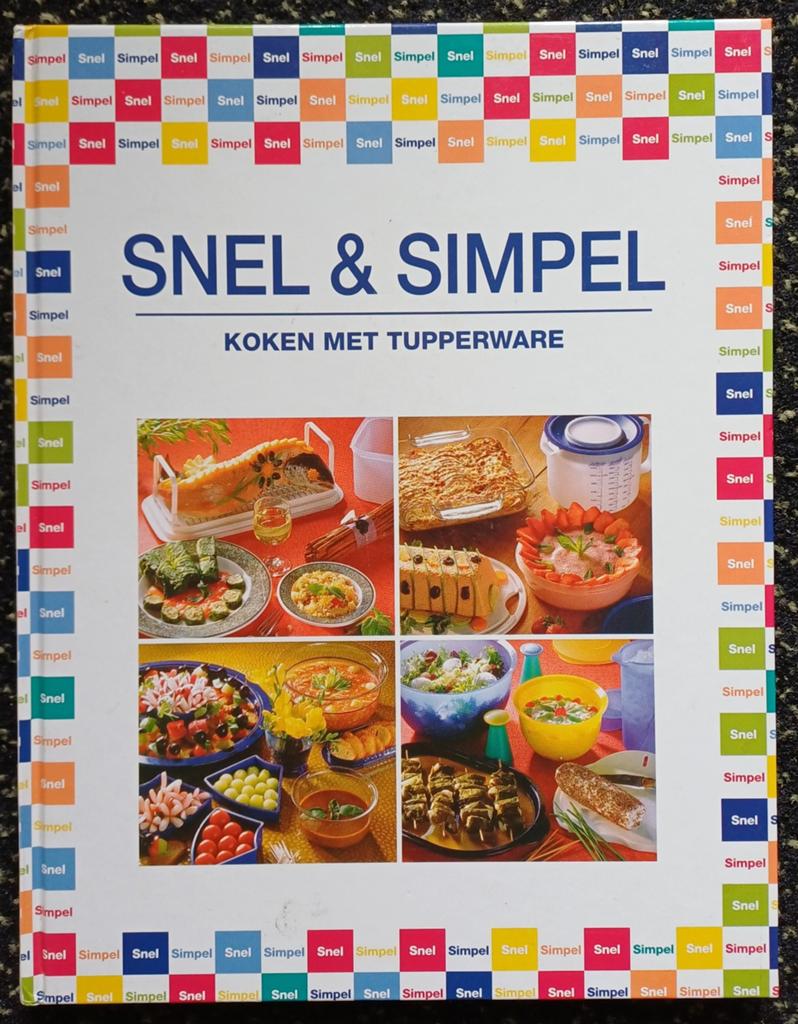 Snel & Simpel: Koken met Tupperware - Receptenboek, Ophalen, Zo goed als nieuw, Hoofdgerechten, Tupperware