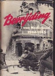 Bevrijding van Nederland generaal majoor Koning 1944-1945, Tweede Wereldoorlog, Ophalen of Verzenden, Zo goed als nieuw, Algemeen