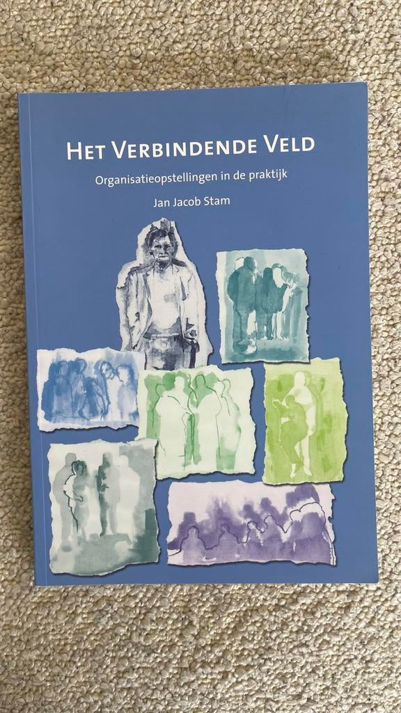 Het Verbindende Veld: Organisatieopstellingen in de praktijk, Ophalen of Verzenden, Zo goed als nieuw, Management