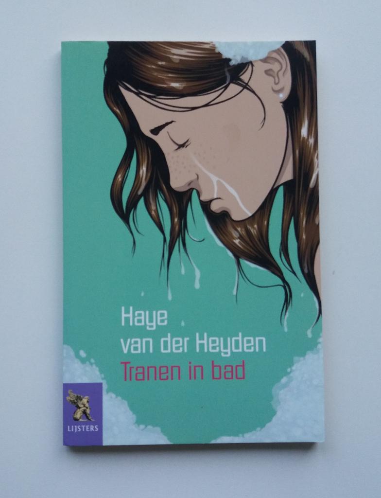 Tranen in bad - haye van der heyden, Ophalen of Verzenden, Gelezen