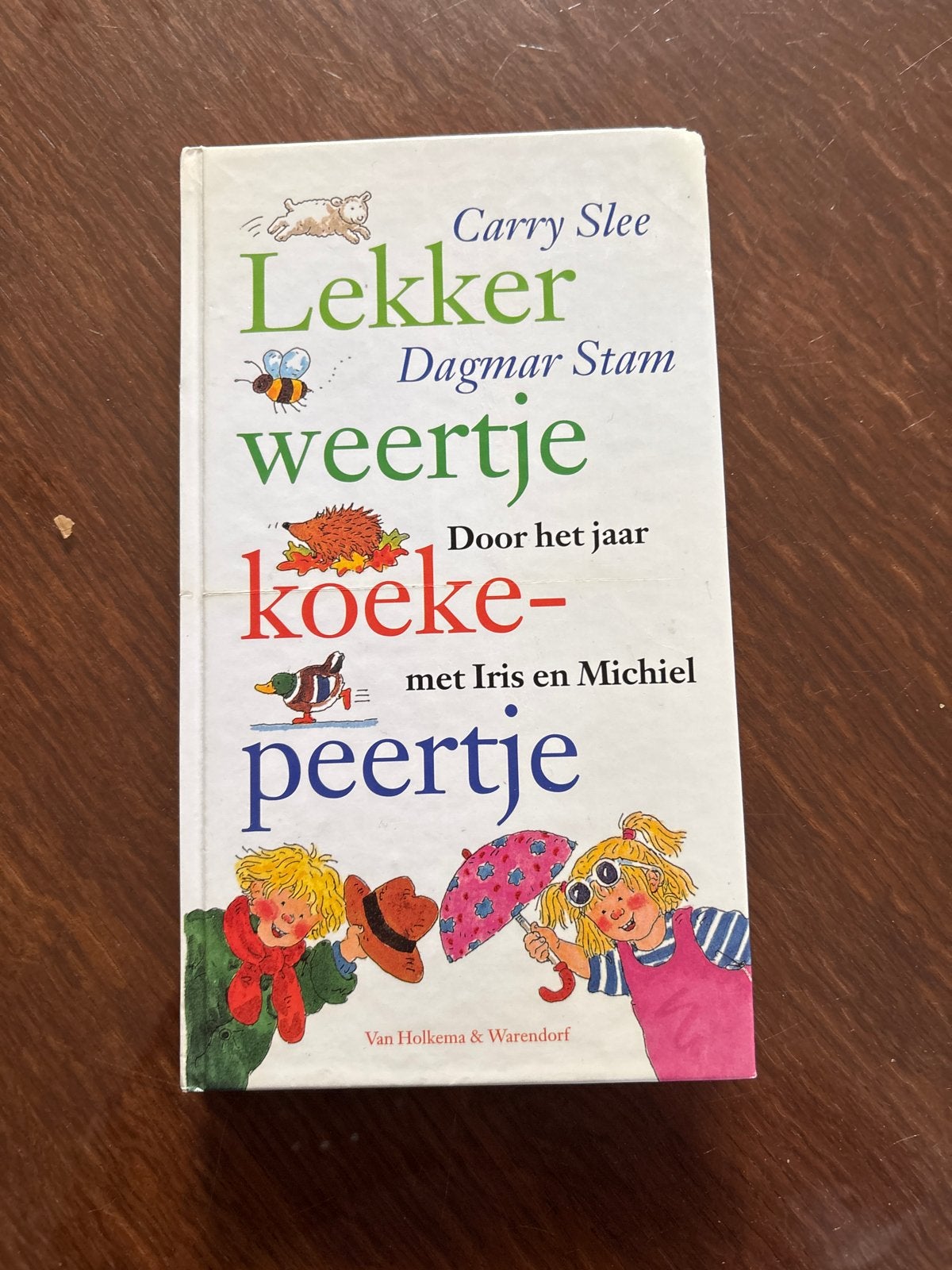 Lekker weertje koekepeertje - Carry Slee & Dagmar Stam, Ophalen of Verzenden, Zo goed als nieuw