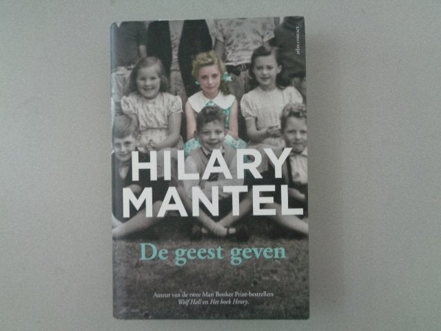 Hilary Mantel - De geest geven, Europa overig, Hilary Mantel, Ophalen of Verzenden, Zo goed als nieuw