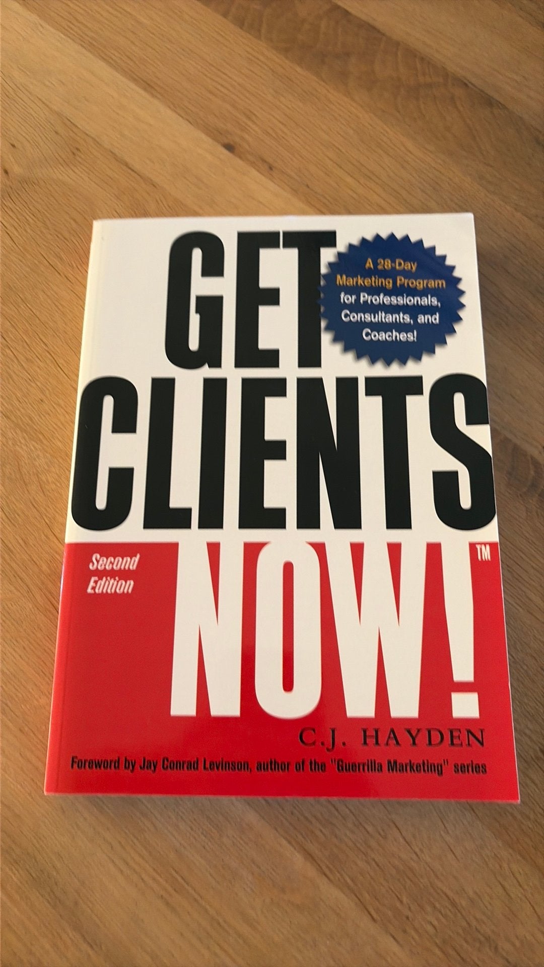 Get Clients Now! Second Edition - C.J. Hayden, Ophalen of Verzenden, Zo goed als nieuw, Economie en Marketing