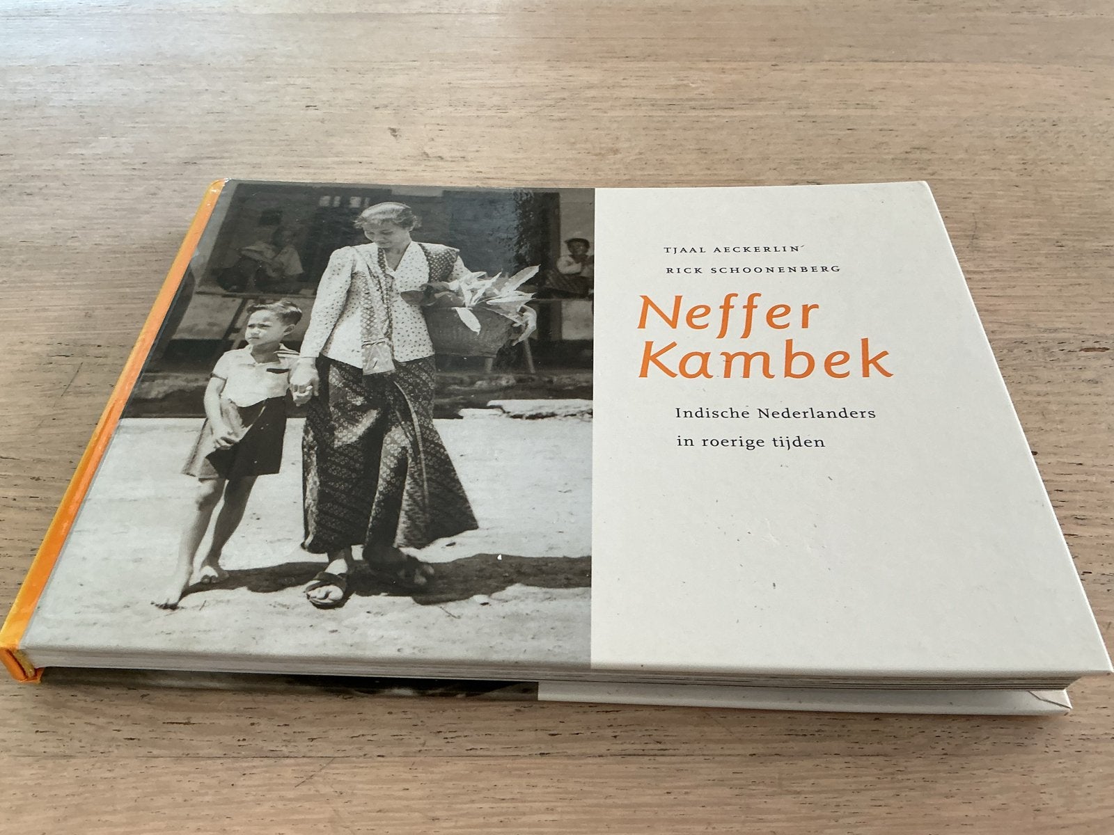 Neffer Kambek: Indische Nederlanders in roerige tijden, Ophalen of Verzenden, Zo goed als nieuw, Nederland