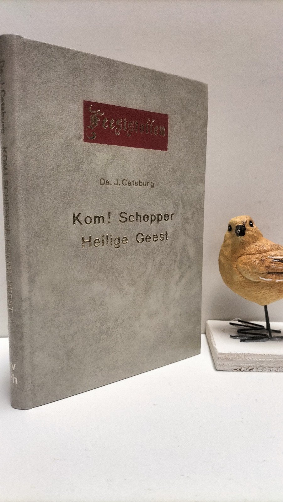Catsburg, Ds. J.; Kom! Schepper Heilige Geest, Ophalen of Verzenden, Gelezen, Christendom | Protestants