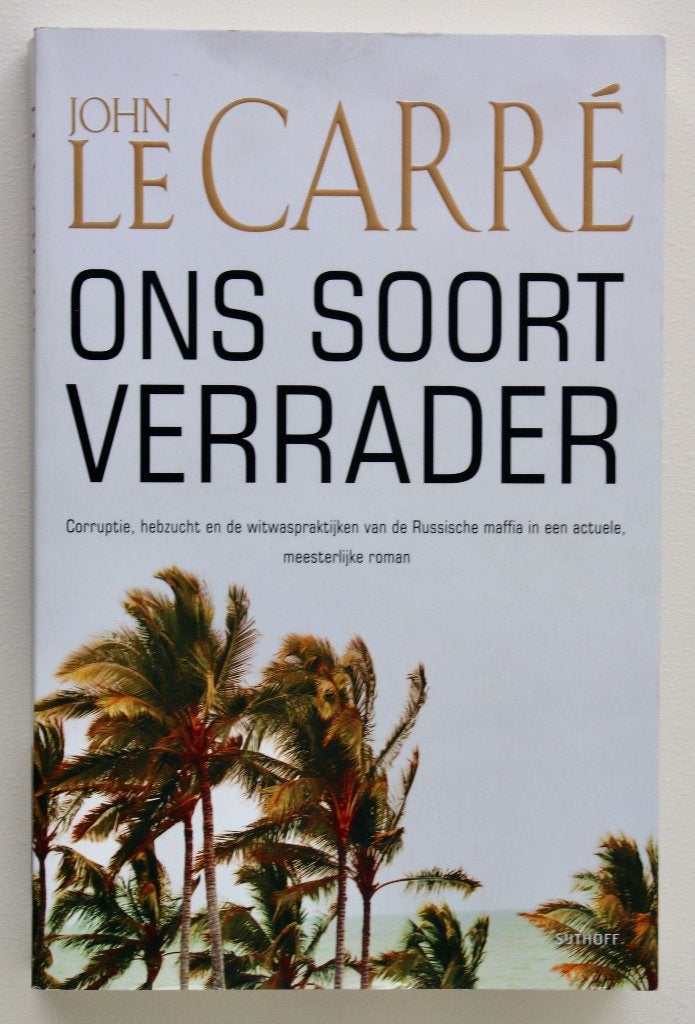 John Le Carré - Ons soort verrader, Boeken, Ophalen of Verzenden, Zo goed als nieuw
