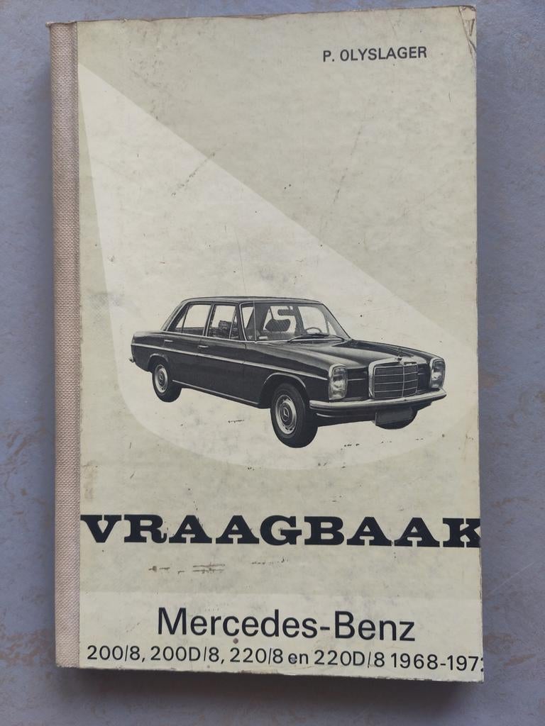 Vraagbaak Mercedes-Benz 200/8, 200D/8, 220/8 en 220D/8, Ophalen of Verzenden, Gelezen, Mercedes, P. Olyslager