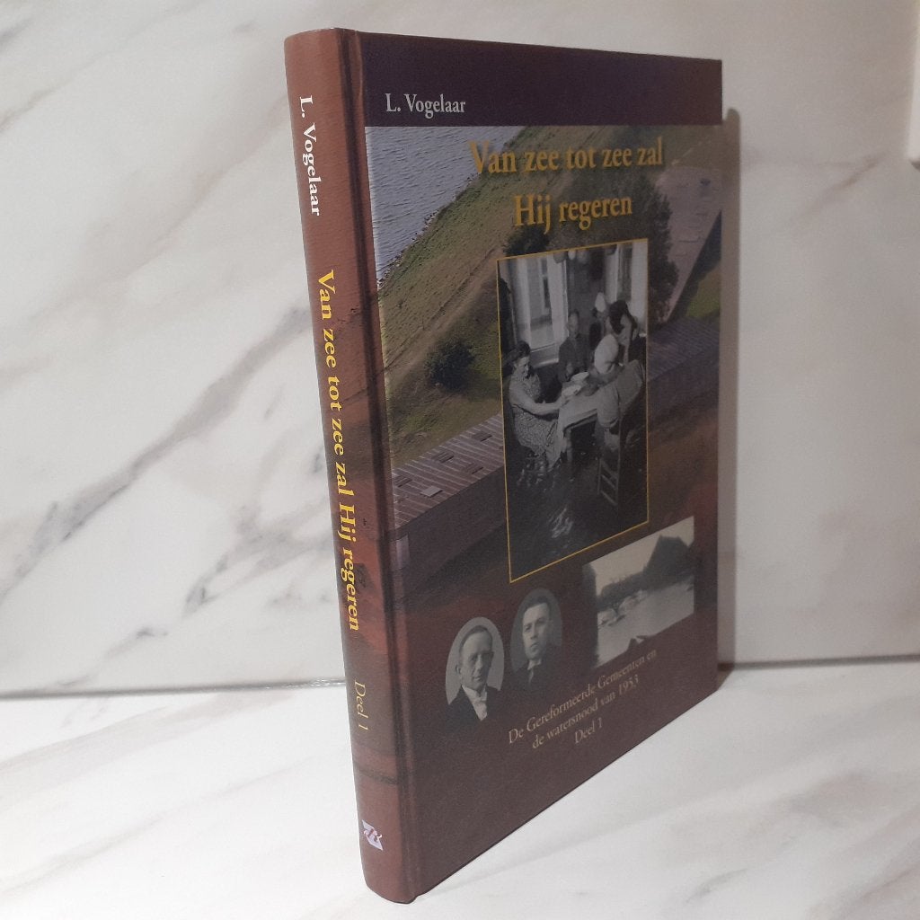 L. Vogelaar: Van zee tot zee zal Hij regeren. Deel 1, Ophalen of Verzenden, Gelezen, Christendom | Protestants