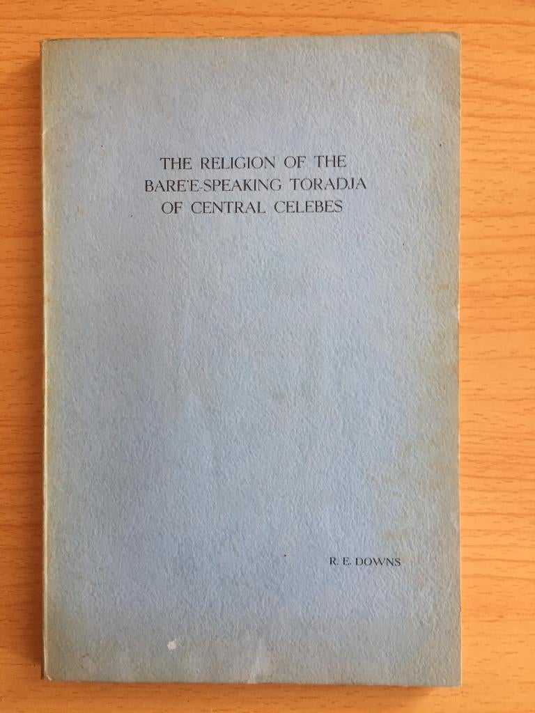 De godsdienst der Bare’e sprekende Toradja’s van M.-Celebes, Ophalen of Verzenden, Gelezen, R.E. Downs
