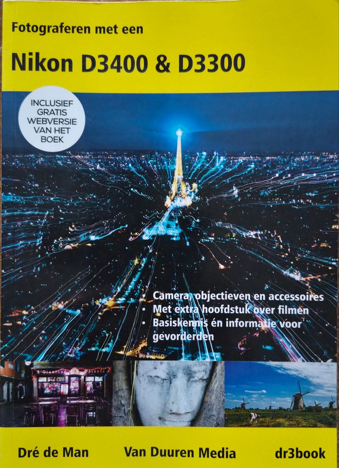Fotograferen met een Nikon D3400 & D3300 - Dré de Man, Ophalen of Verzenden, Zo goed als nieuw, Fotografie algemeen, Dré de Man