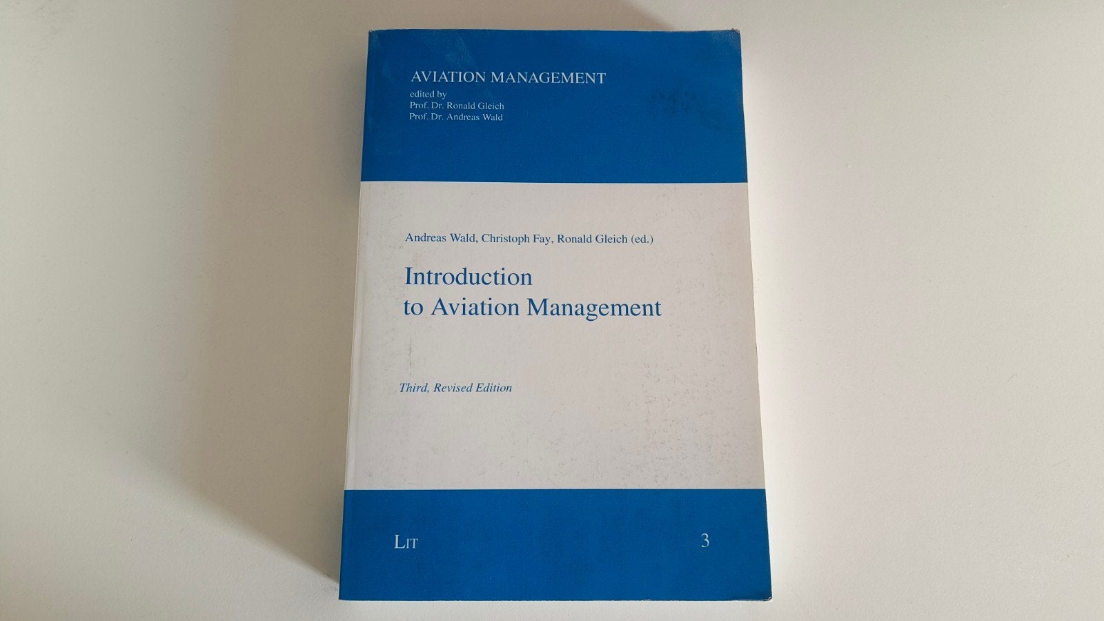 Introduction to Aviation Management - Derde editie, Ophalen of Verzenden, Zo goed als nieuw, HBO, Andreas Wald, Christoph Fey, Ronald Gleich (ed.)
