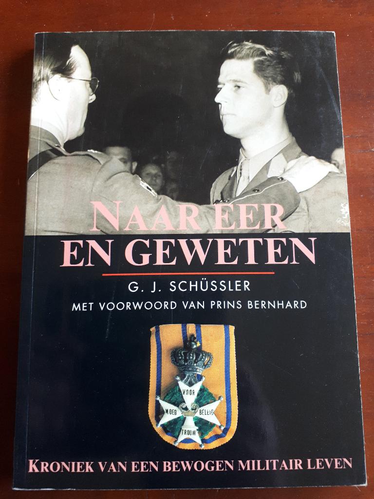 Naar eer en geweten. Kroniek van een bewogen militair leven, Ophalen of Verzenden, Tweede Wereldoorlog, Gelezen, Overige onderwerpen