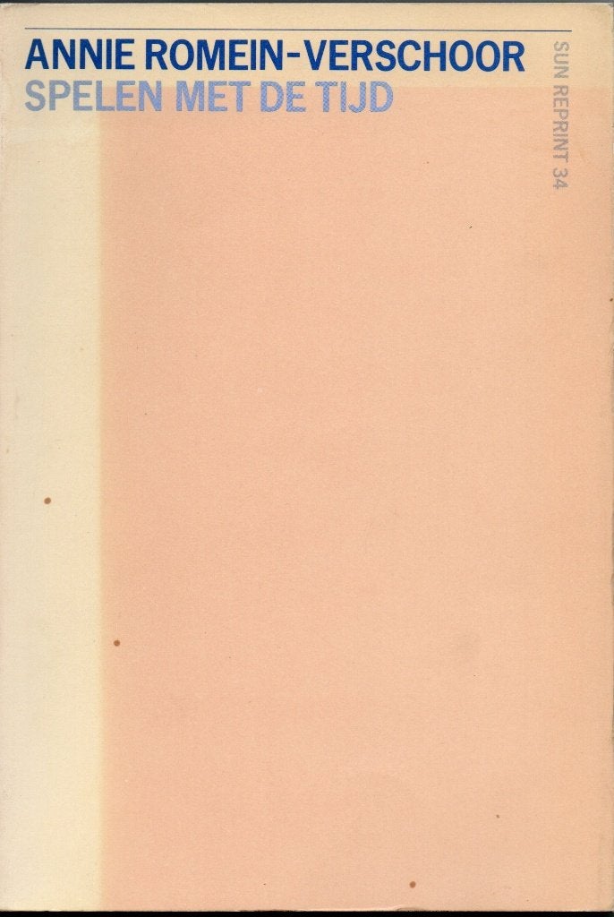 Annie Romein - Verschoor. Spelen met de tijd., Ophalen, Zo goed als nieuw, Maatschappij en Samenleving, Nederland