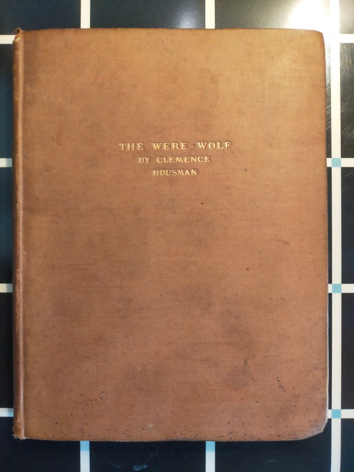 The Were-Wolf - Clemence Housman (1869, Hardcover), Antiek en Kunst, Ophalen of Verzenden, Clemence Housman