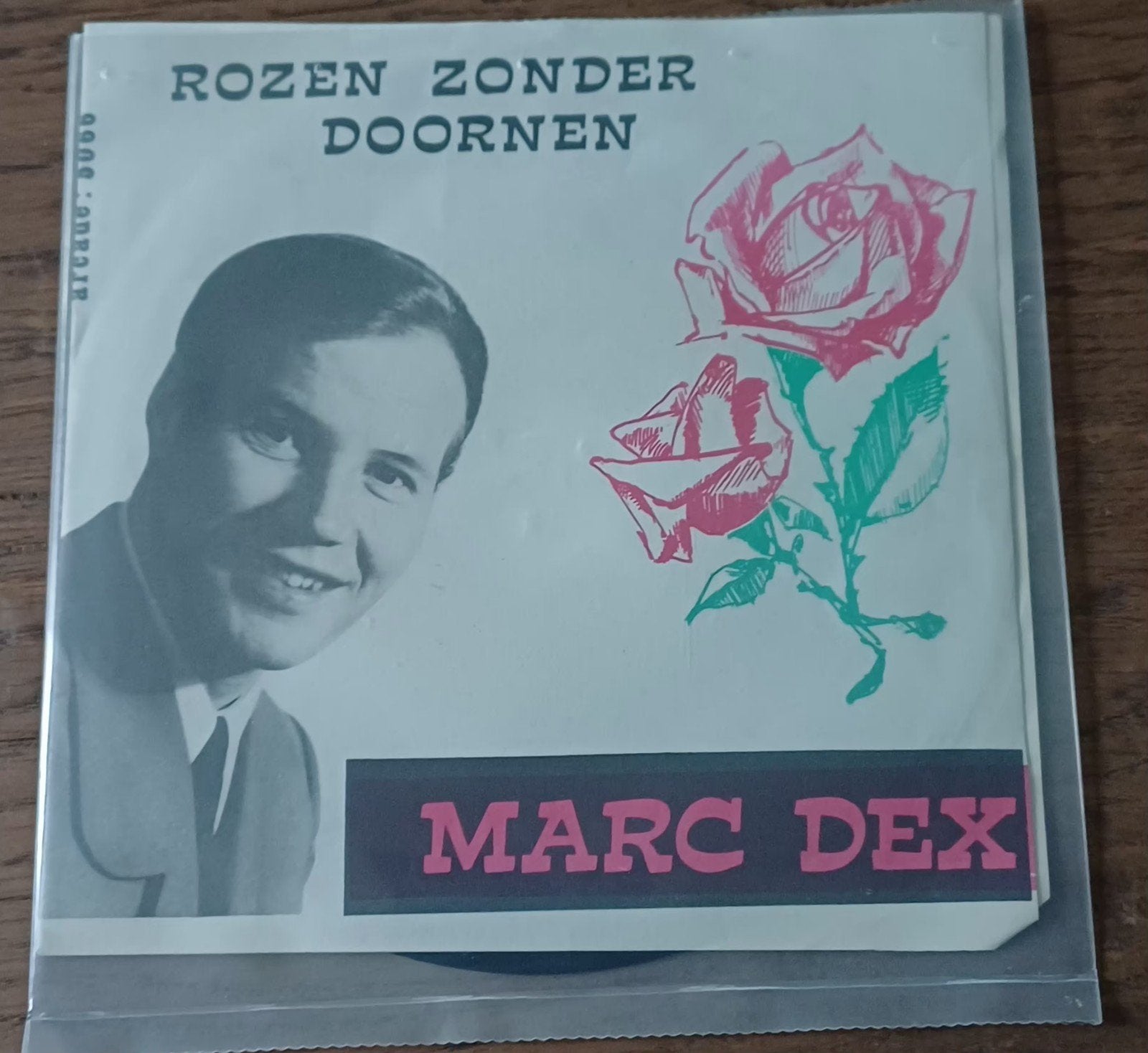 Marc Dex - Rozen Zonder Doornen, Gebruikt, 7 inch, Ophalen of Verzenden, EP