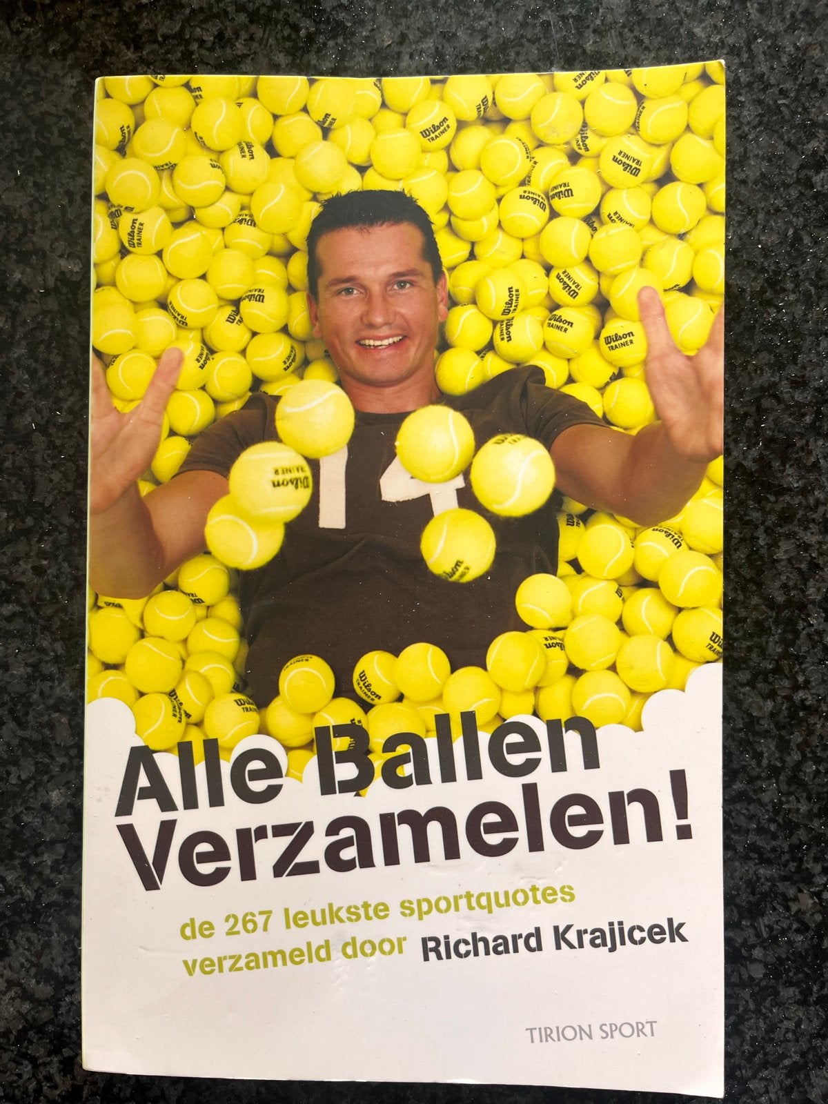 Alle Ballen Verzamelen! - Richard Krajicek (Sportquotes), Ophalen of Verzenden, Gelezen, Balsport
