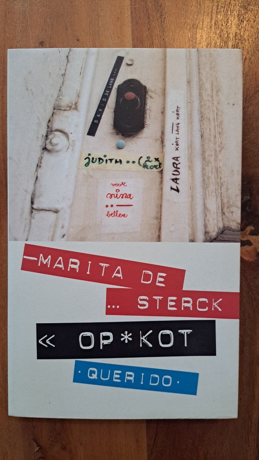 Y Marita de Sterck - Op * Kot (Querido), Ophalen of Verzenden, Gelezen, Marita de Sterck, Nederland