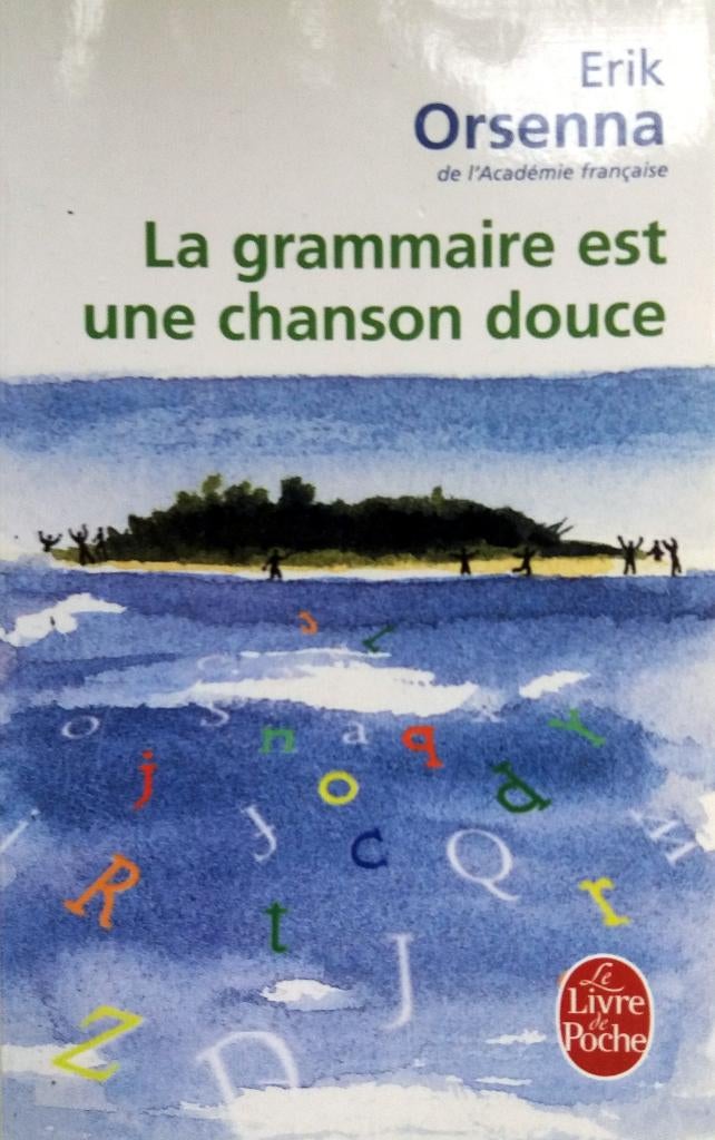 Erik Orsenna - La grammaire est une chanson douce (FRANSTALI, Ophalen of Verzenden, Nieuw, Fictie