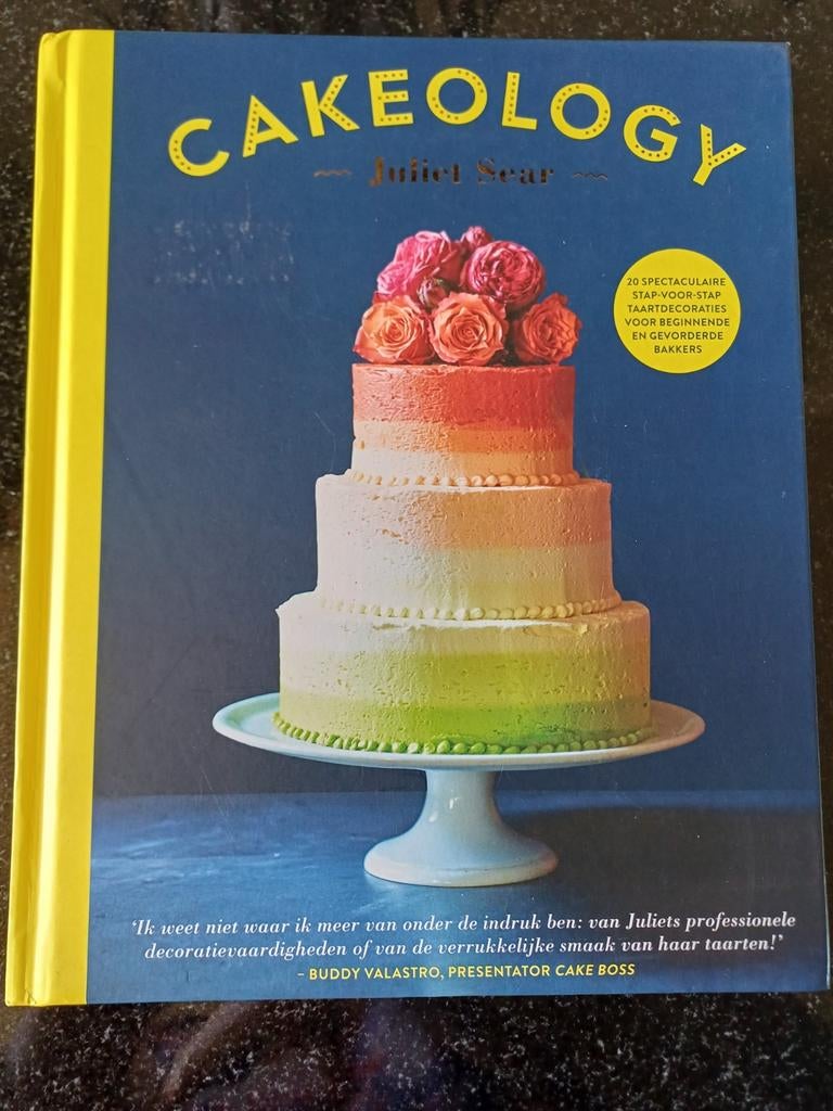 Cakeology: Taartdecoraties - Juliet Sear, Boeken, Ophalen of Verzenden, Zo goed als nieuw, Juliet Sear, Taart, Gebak en Desserts