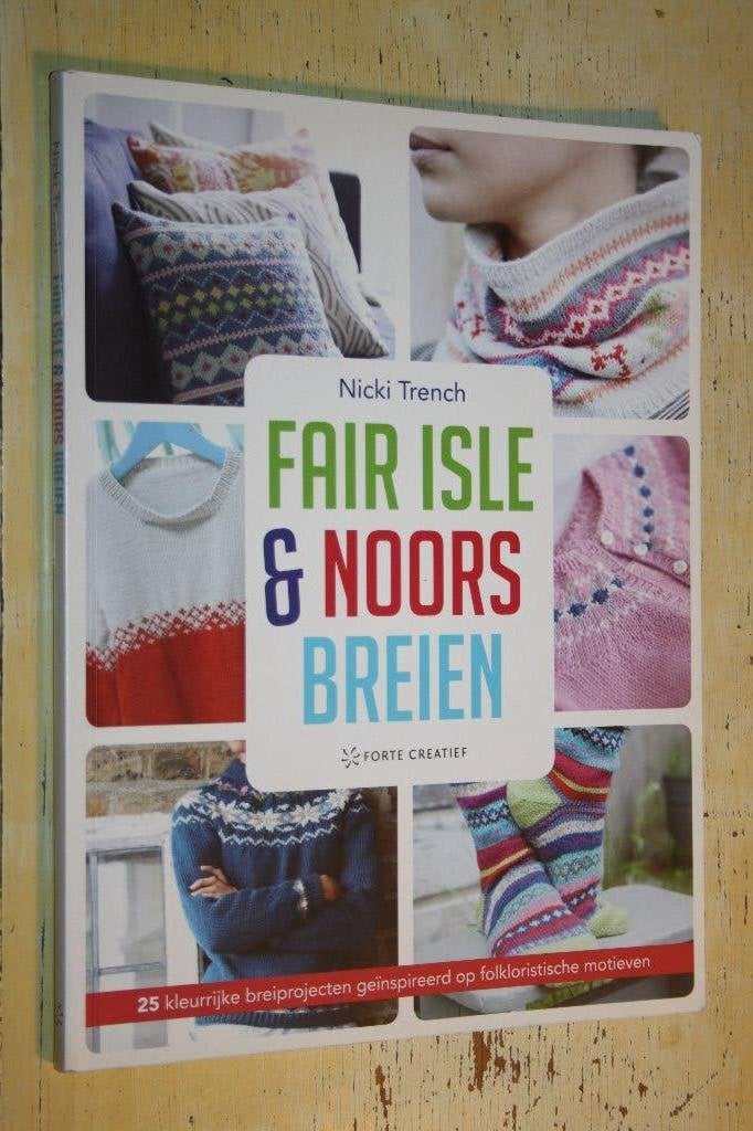 Fair isle Noors breien breiprojecten folkoristische motieven, Boeken, Hobby en Vrije tijd, Ophalen of Verzenden, Gelezen, Breien en Haken