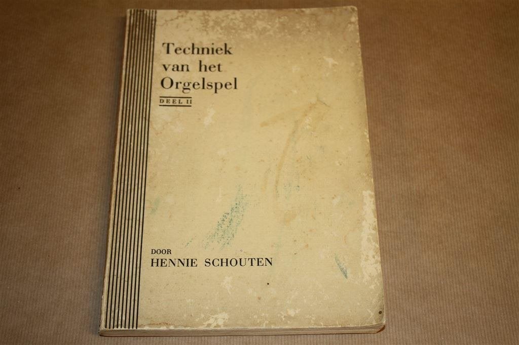echniek van het orgelspel. Deel 2. Schouten, 1935., Ophalen of Verzenden, Gelezen, Artiest