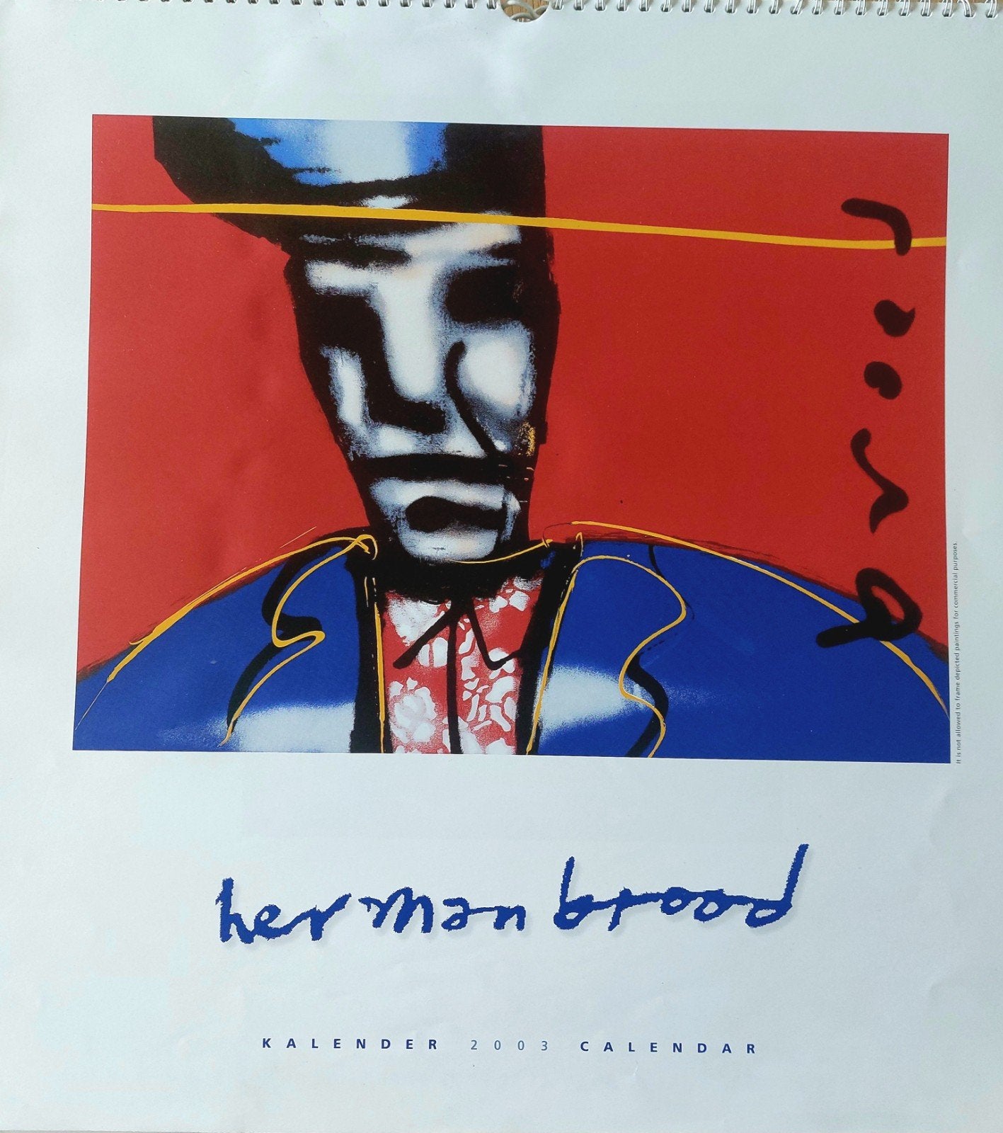 Herman Brood kalender 2003

Herman Brood:
(Zwolle 1946 - Ams, Antiek en Kunst, Kunst | Litho's en Zeefdrukken, Ophalen of Verzenden