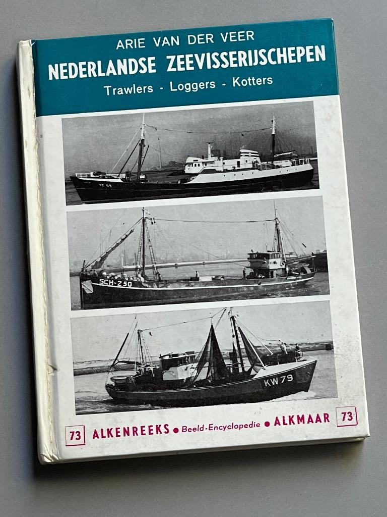 Nederlandse Zeevisserijschepen  - Alkenreeks nummer 73