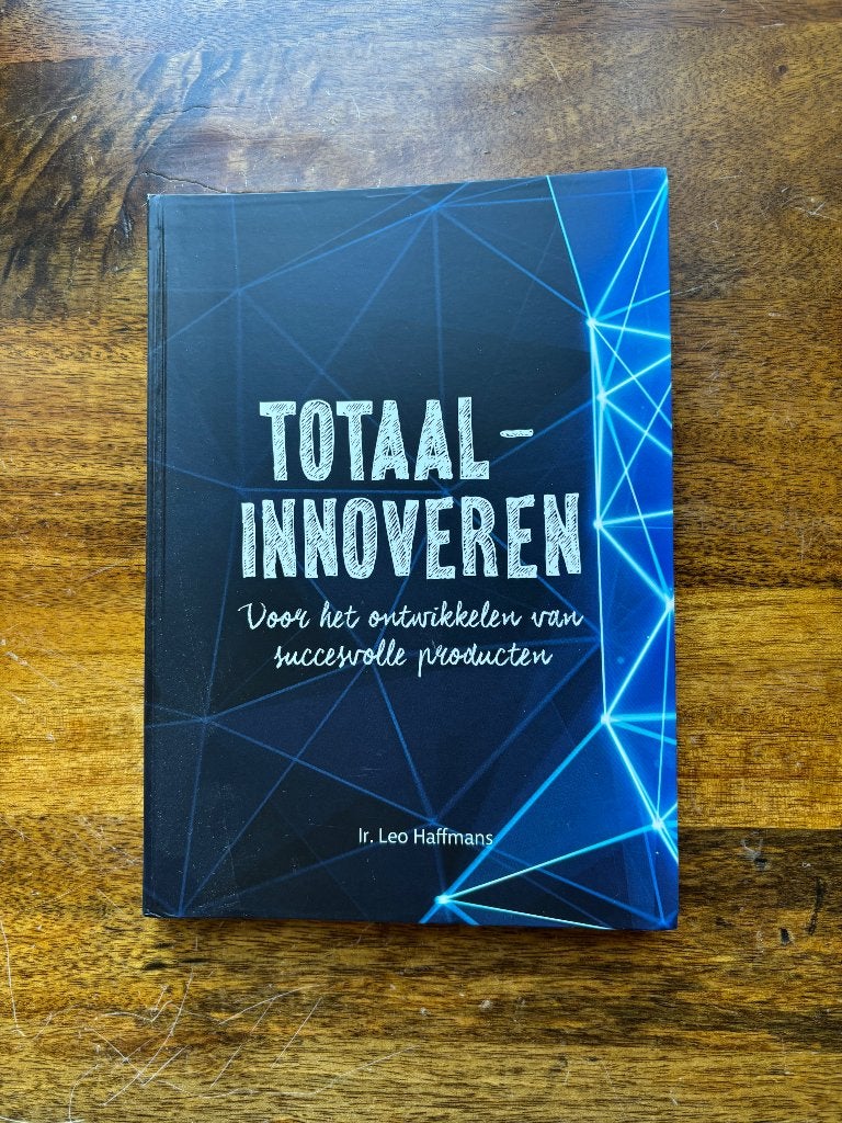 Totaal innoveren - Leo Haffmans, Maarten Beernink, Het Boekenschap, Zo goed als nieuw, Beta, HBO