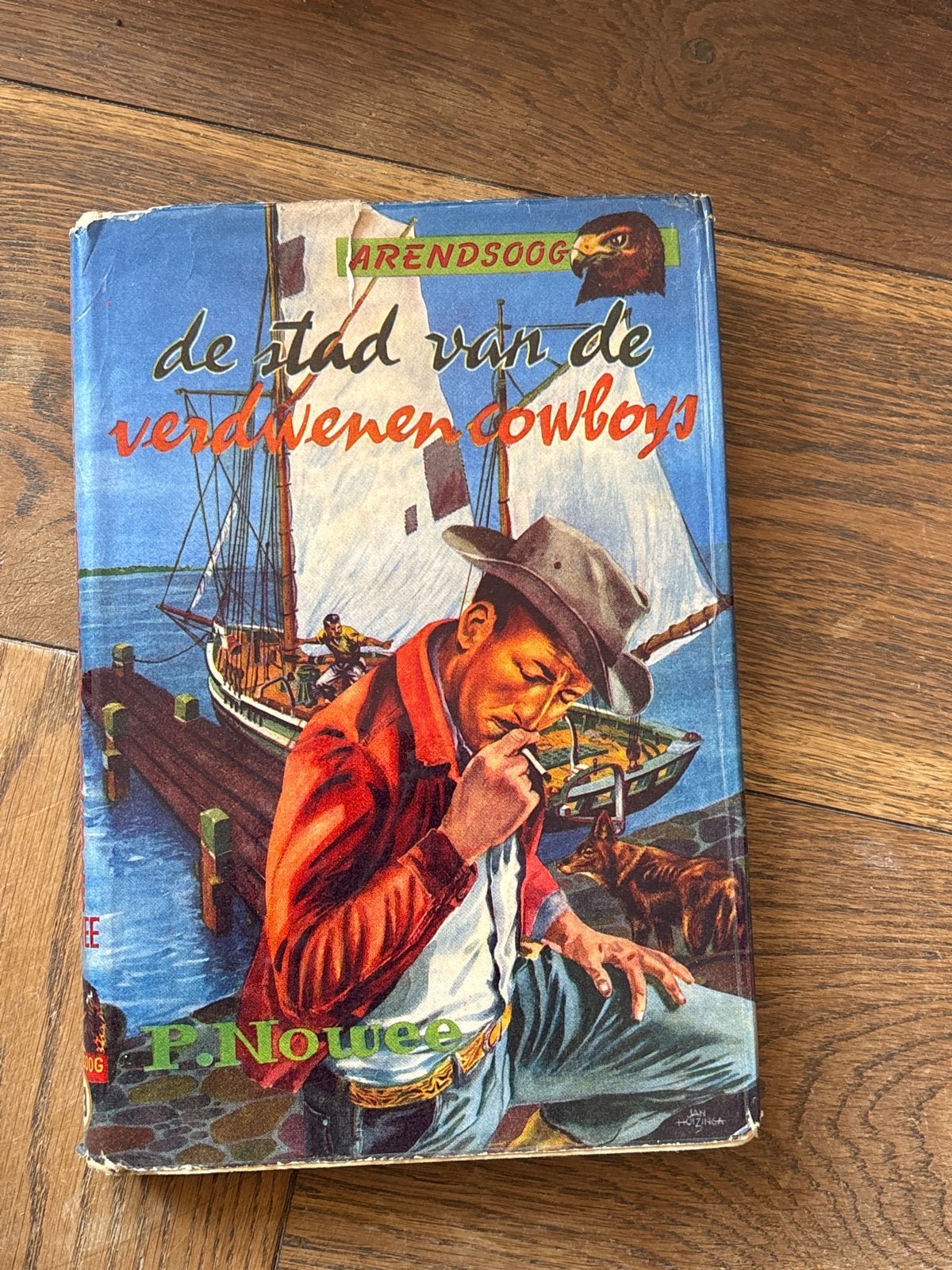 Arendsoog - De stad van de verdwenen cowboys (P. Nowee), Boeken, Ophalen of Verzenden, Gelezen