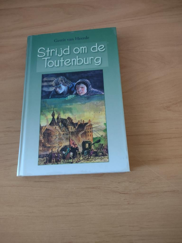 Strijd om de Toutenburg- Gerrit van Heerde, Boeken, Kinderboeken | Jeugd | 10 tot 12 jaar, Gelezen, Ophalen of Verzenden