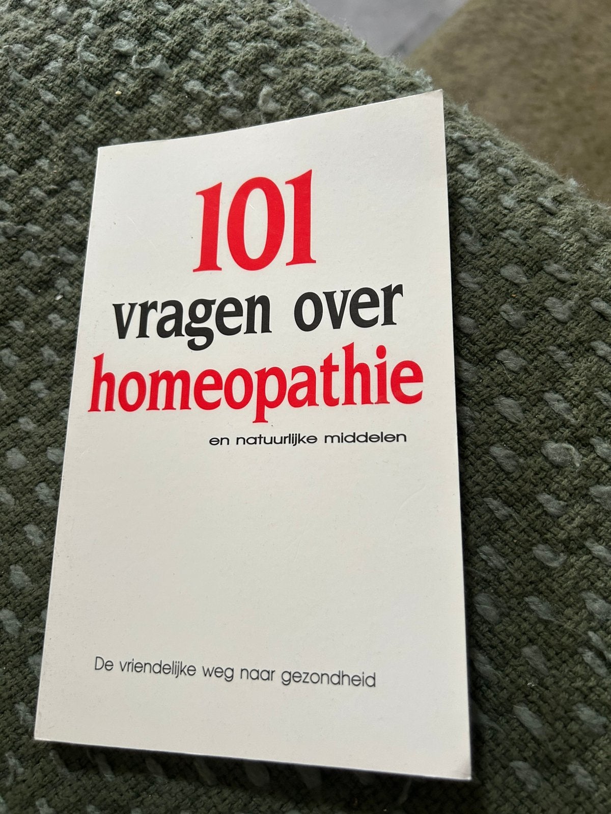 101 Vragen over Homeopathie, Boeken, Ophalen of Verzenden, Gelezen