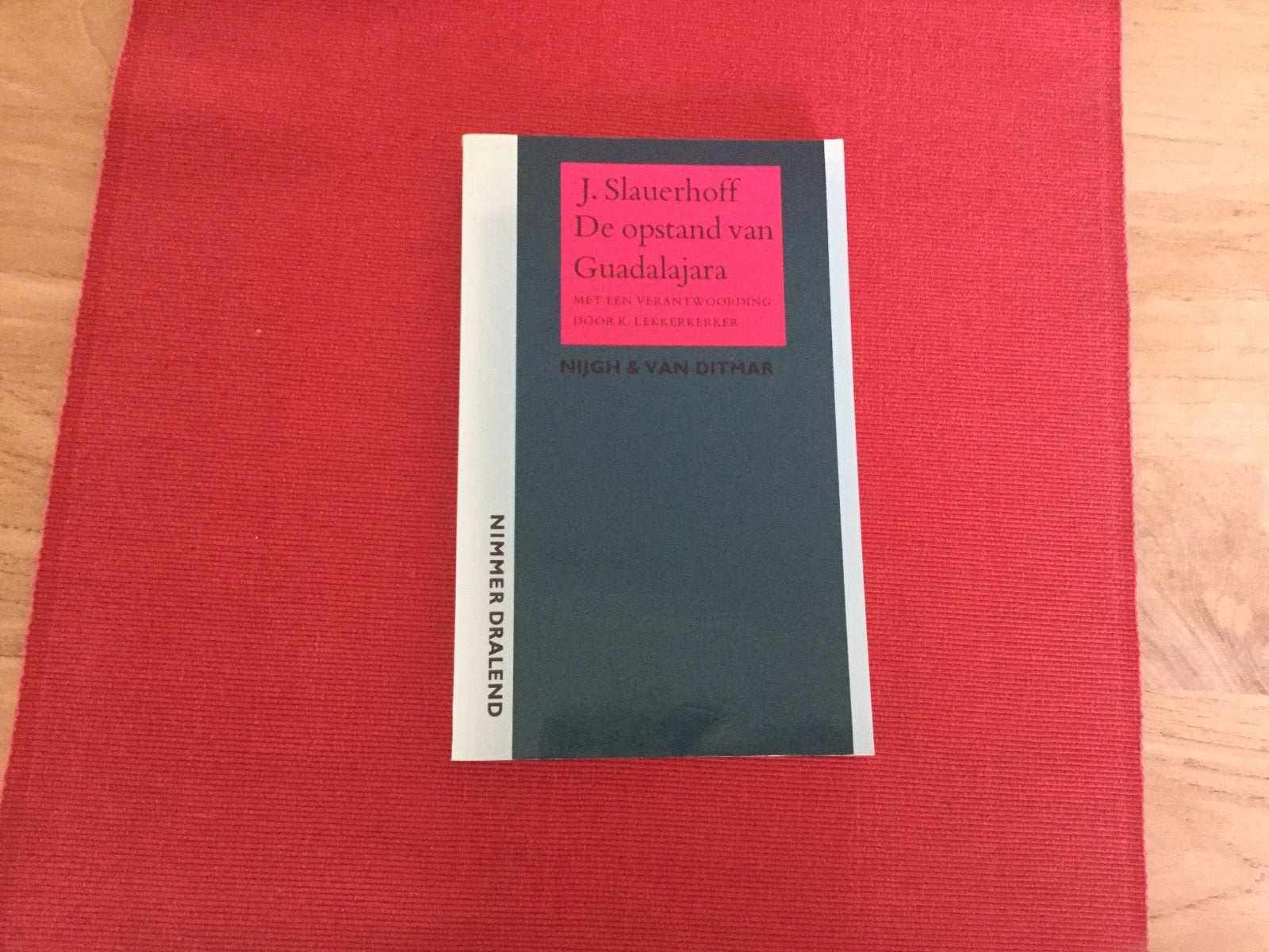 . J. Slauerhoff , De Opstand van Guadalajara, Ophalen of Verzenden, Zo goed als nieuw, Nederland