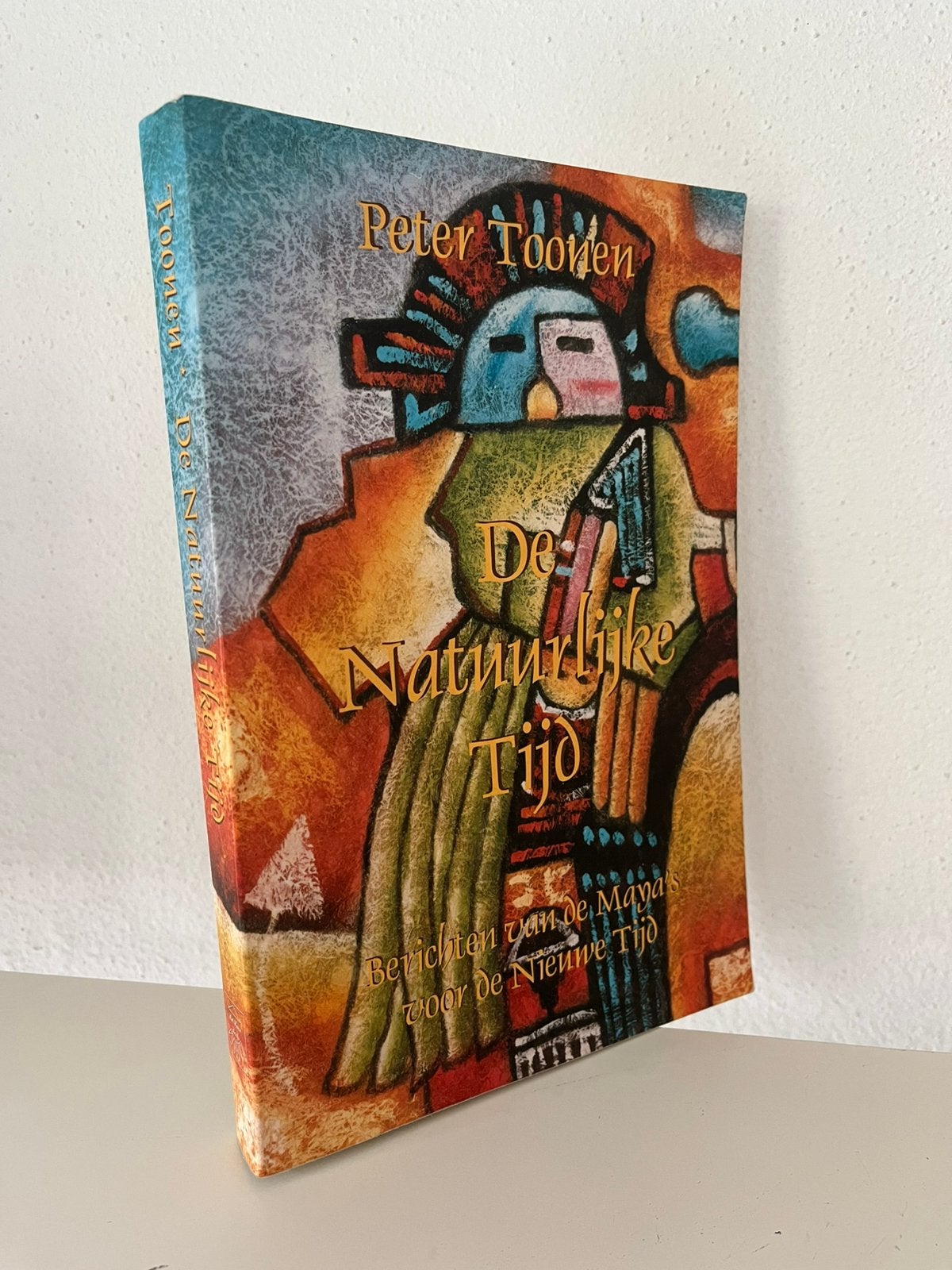 De natuurlijke tijd - Maya’s - Peter Toonen, Boeken, Ophalen of Verzenden, Spiritualiteit algemeen, Achtergrond en Informatie