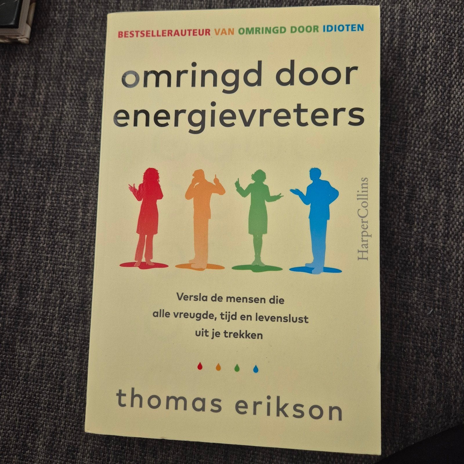 Omringd door energievreters - Thomas Erikson, Ophalen of Verzenden, Zo goed als nieuw, Sociale psychologie, Thomas Erikson