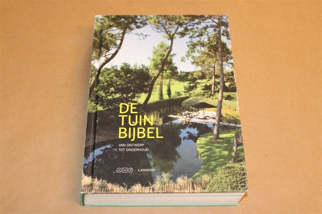 De Tuinbijbel — Tuinaanleg & Inrichting — Geïllustreerd, Ophalen of Verzenden, Zo goed als nieuw, Interieur en Design