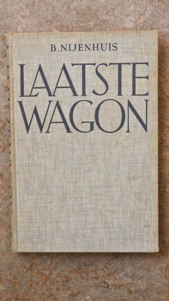 Laatste wagon - B. Nijenhuis, Ophalen of Verzenden, Gelezen