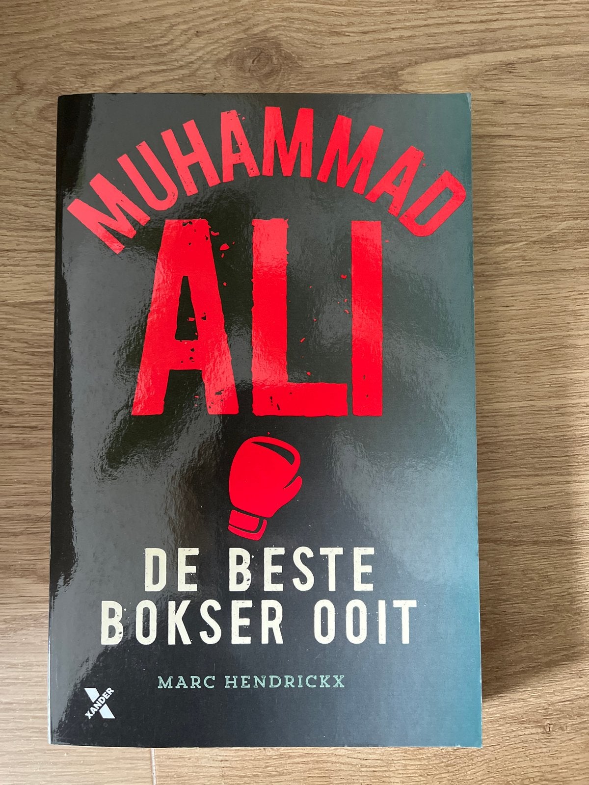Muhammad Ali: De Beste Bokser Ooit - Marc Hendrickx, Ophalen of Verzenden, Zo goed als nieuw, Sport