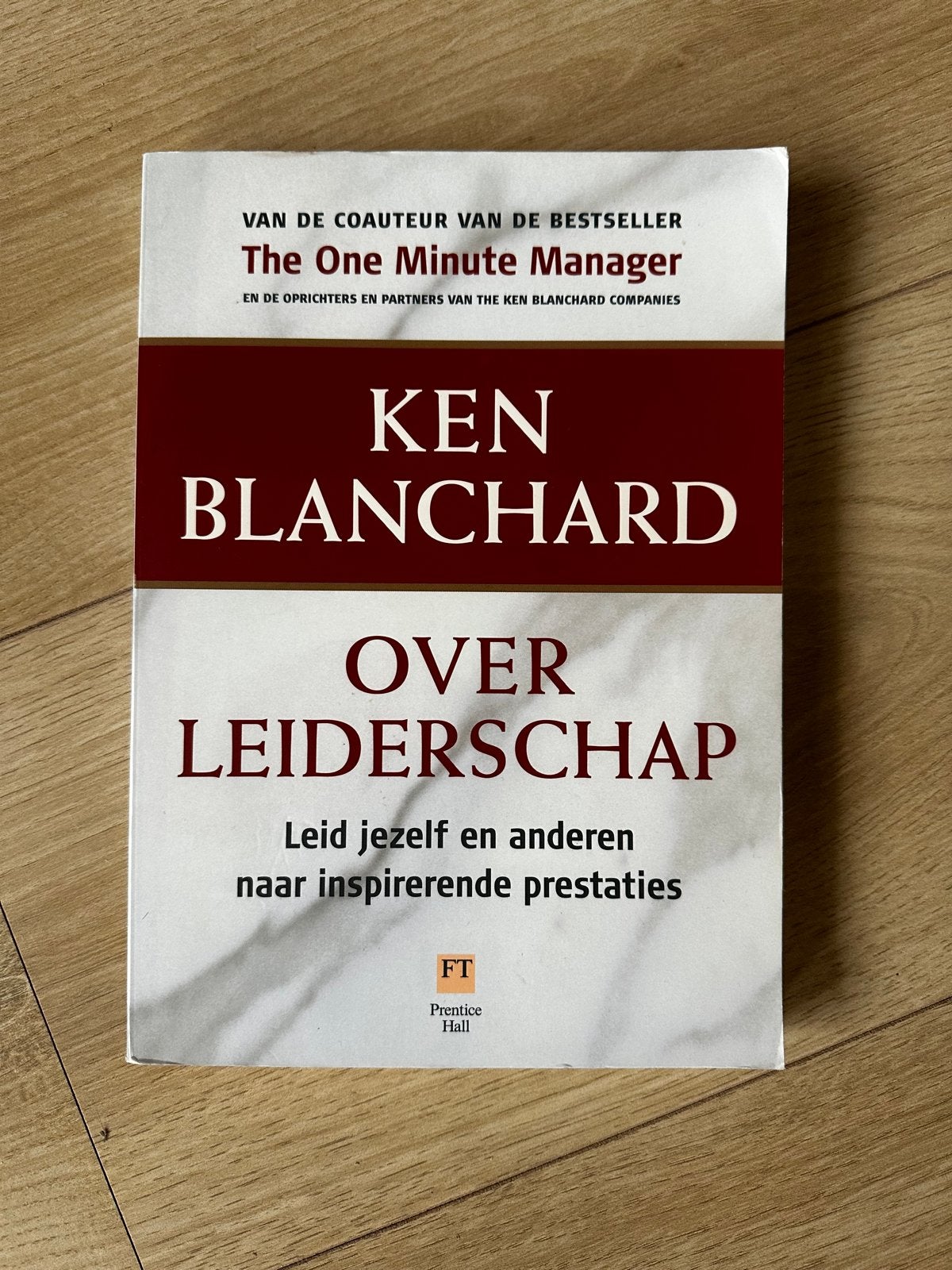 Ken Blanchard - Over Leiderschap, Boeken, Ophalen of Verzenden, Zo goed als nieuw, Management