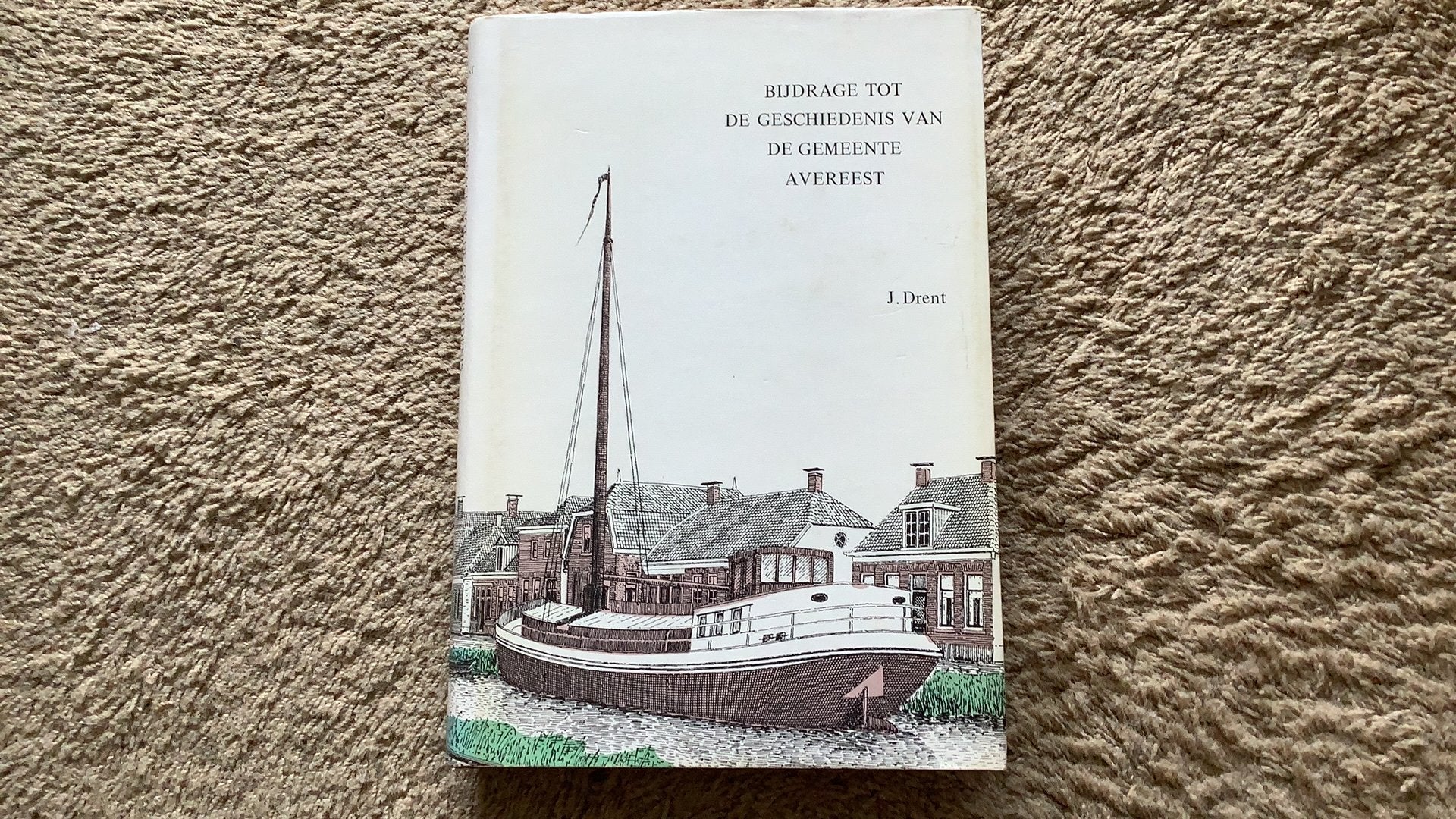 Bijdrage geschiedenis v/d gemeente Avereest, J. Drent. 1978., Ophalen of Verzenden, Zo goed als nieuw, J. Drent