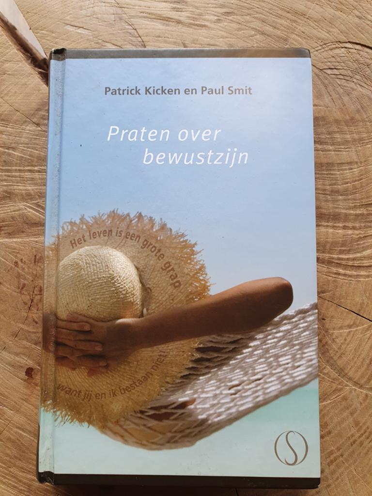 Patrick Kicken / Paul Smit - Praten over bewustzijn, Achtergrond en Informatie, Spiritualiteit algemeen, Patrick Kicken; Paul Smit