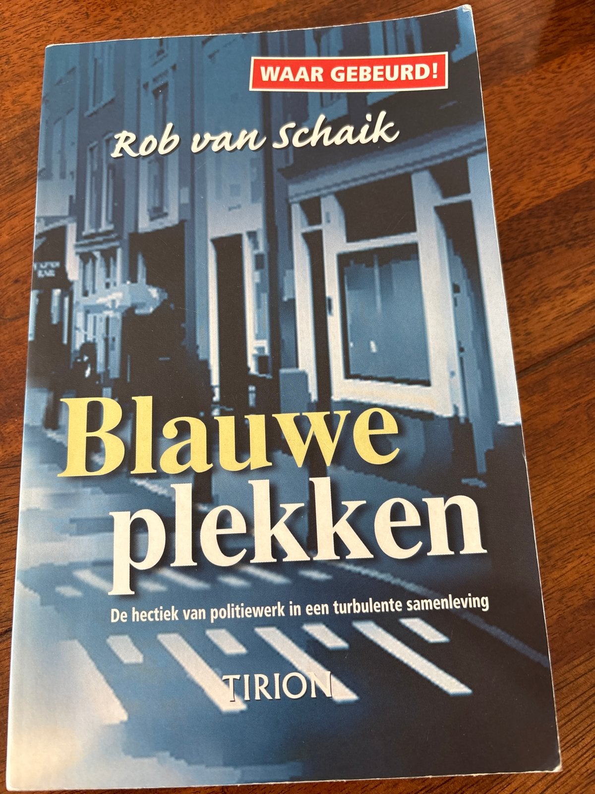 Blauwe plekken - Rob van Schaik (WAAR GEBEURD!), Ophalen of Verzenden, Gelezen