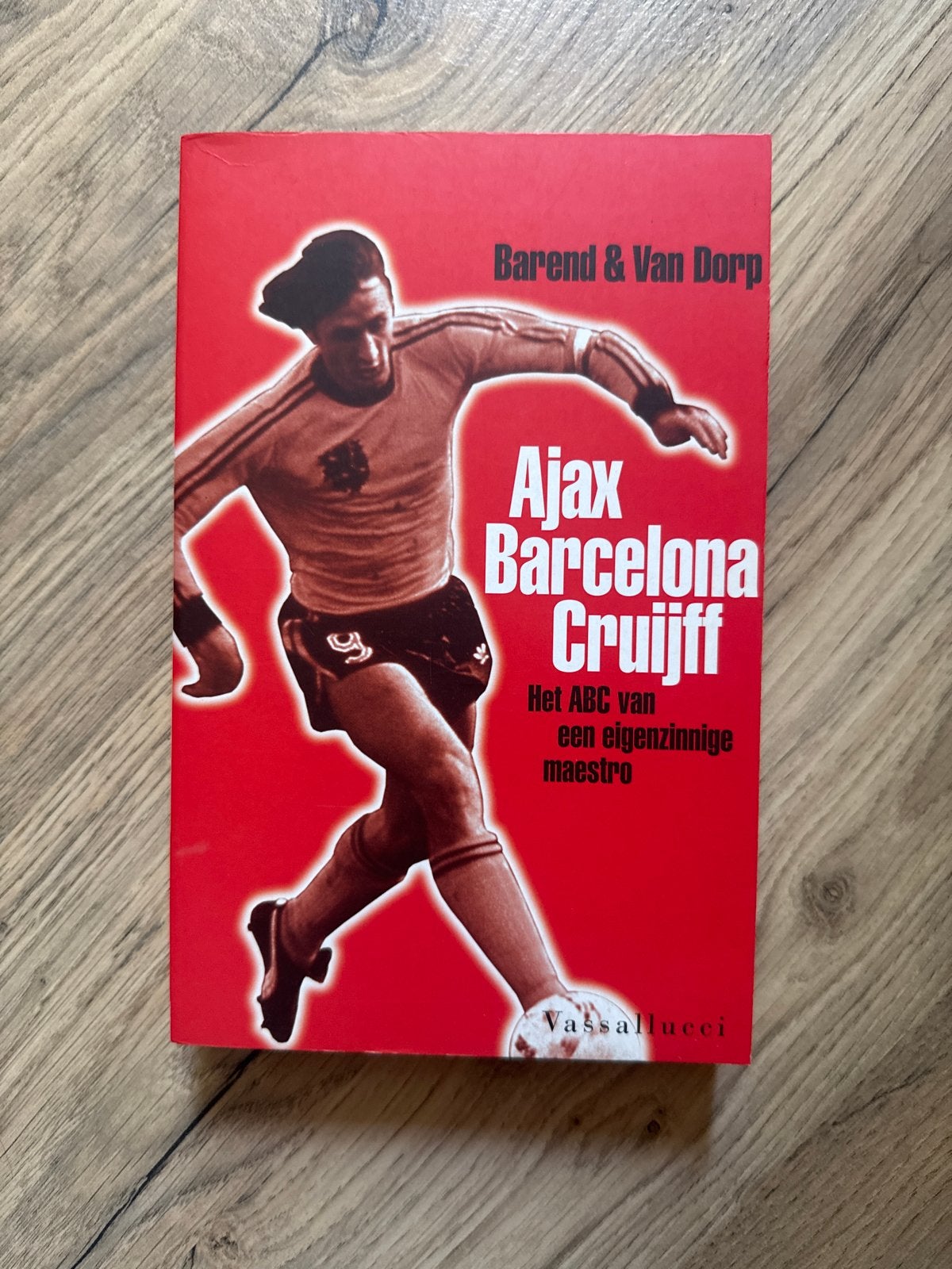 Ajax Barcelona Cruijff: Het ABC van een eigenzinnige maestro, Ophalen of Verzenden, Gelezen, Balsport