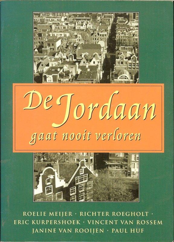 De Jordaan gaat nooit verloren - Roelie Meijer e.a. Island, Ophalen of Verzenden, Zo goed als nieuw