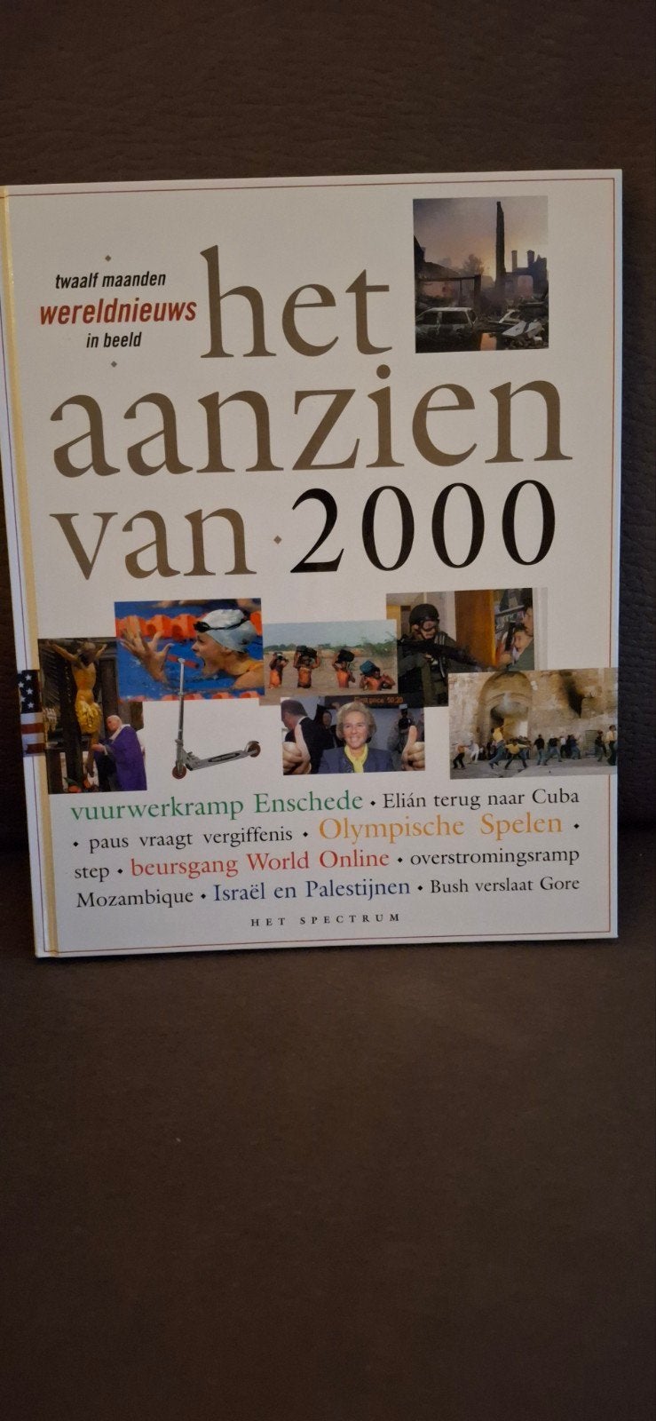 Het Aanzien van 2000: Twaalf Maanden Wereldnieuws, Ophalen of Verzenden, 20e eeuw of later, Zo goed als nieuw, HET SPECTRUM