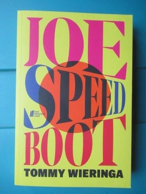 Joe Speedboot - Tommy Wieringa, Tommy Wieringa, Ophalen of Verzenden, Zo goed als nieuw, Nederland