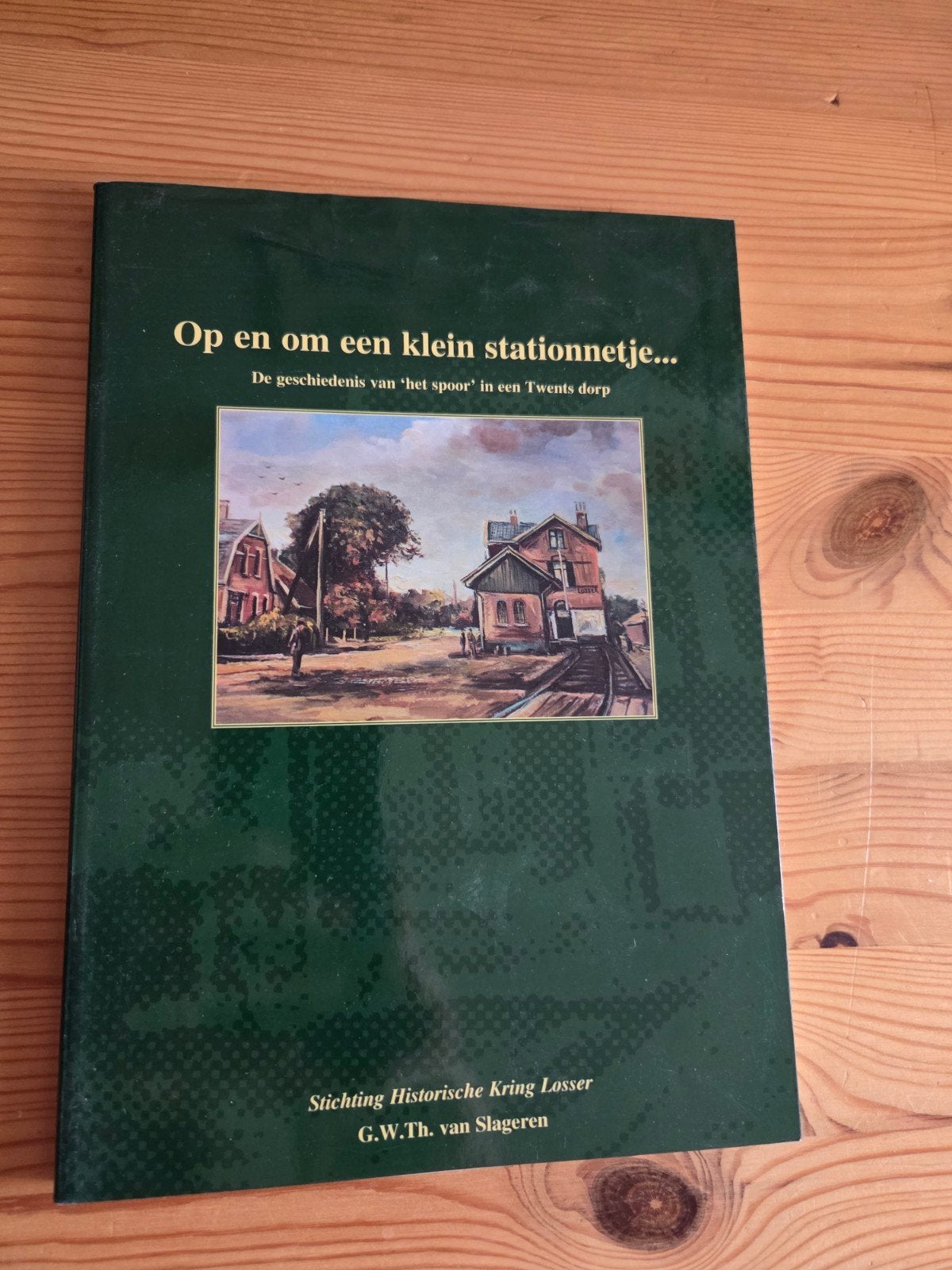 Op en om een klein stationnetje - Twents spoor, Ophalen of Verzenden, Zo goed als nieuw, Bouwkunde