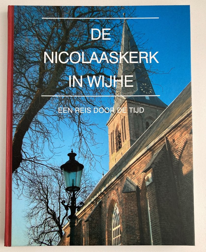 Wijhe ~ De Nicolaaskerk ~ Een reis door de tijd ~ 2014, Verzenden, Zo goed als nieuw