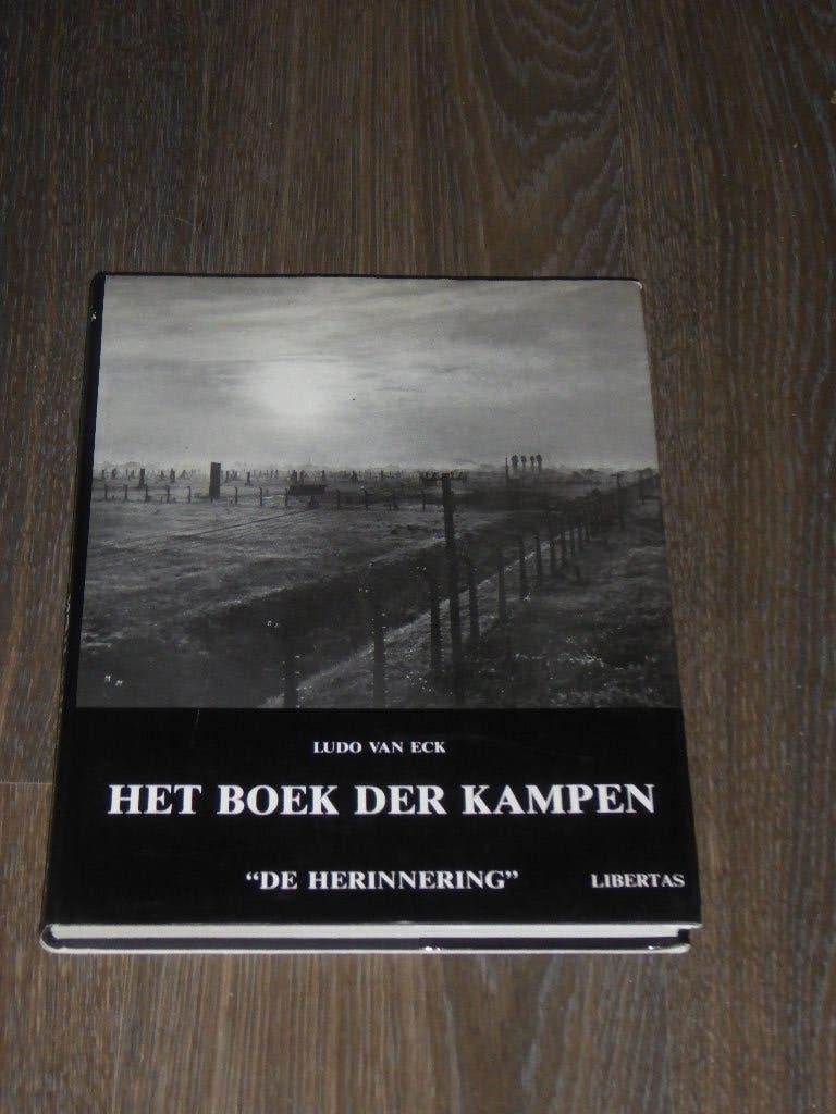 LUDO VAN ECK - HET BOEK DER KAMPEN "DE HERINNERING", Boeken, Tweede Wereldoorlog, Verzenden, Zo goed als nieuw, Algemeen