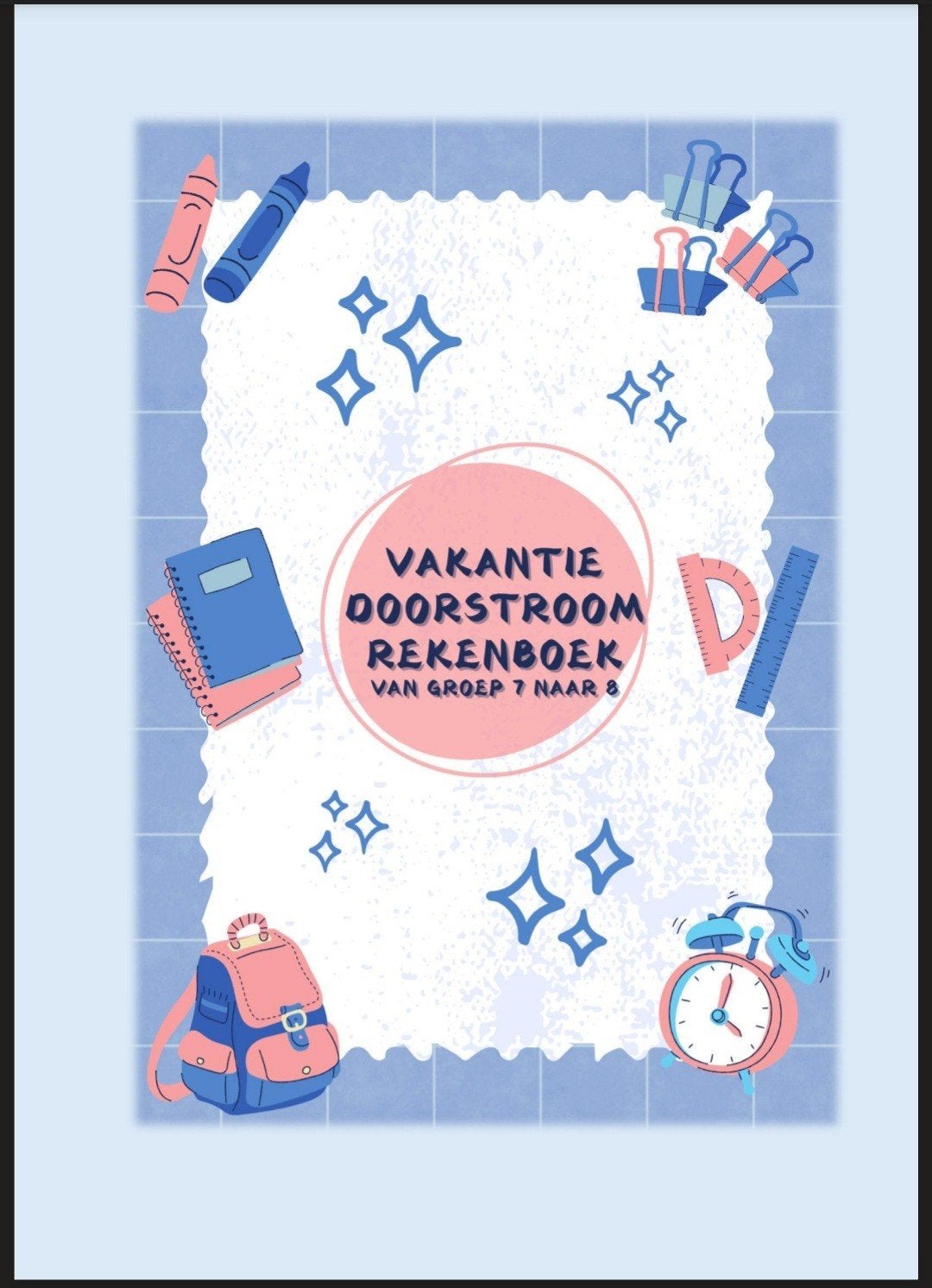 Rekenen bijles- vakantie doorstroom oefenboek voor groep 7/8, Boeken, Verzenden, Nieuw, Overige niveaus, Nederlands